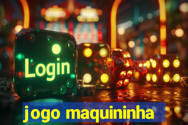 jogo maquininha